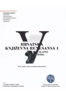 HRVATSKA KNJIŽEVNA RENESANSA 1 (Kanonski korpus hrvatske književnosti, kulturne povijesti, filozofije i znanosti)
